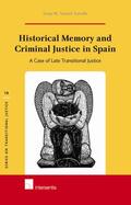 Tamarit Sumalla |  Historical Memory and Criminal Justice in Spain | Buch |  Sack Fachmedien
