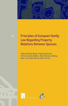 Boele-Woelki / Ferrand / González-Beilfuss | Principles of European Family Law Regarding Property Relations Between Spouses | Buch | 978-1-78068-152-8 | sack.de