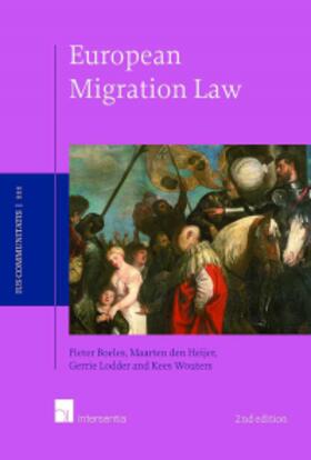 Boeles / den Heijer / Lodder | European Migration Law | Buch | 978-1-78068-155-9 | sack.de