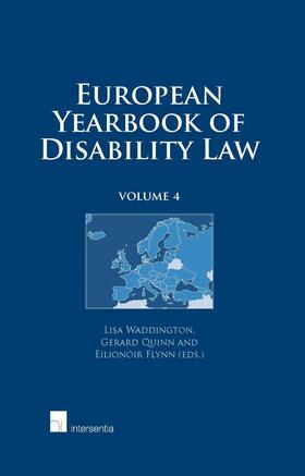 Waddington / Quinn / Flynn | European Yearbook of Disability Law: Volume 4 | Buch | 978-1-78068-169-6 | sack.de
