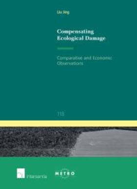 Liu | Compensating Ecological Damage: Comparative and Economic Observations | Buch | 978-1-78068-174-0 | sack.de