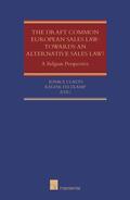 Claeys / Feltkamp |  The Draft Common European Sales Law in a Belgian Lawyers' Perspective | Buch |  Sack Fachmedien