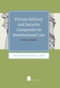 Seiberth |  Private Military and Security Companies in International Law | Buch |  Sack Fachmedien