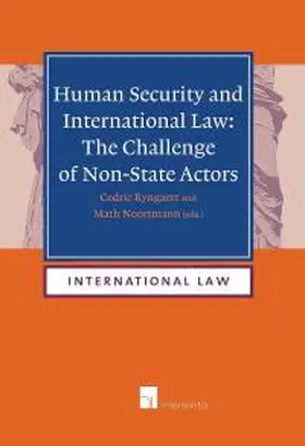 Ryngaert / Noortmann |  Human Security and International Law | Buch |  Sack Fachmedien