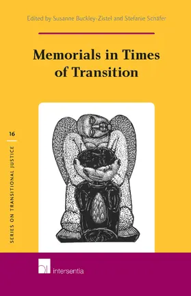 Buckley-Zistel / Schaefer |  Memorials in Times of Transition | Buch |  Sack Fachmedien