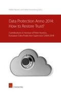 Hijmans / Kranenborg |  Data Protection anno 2014: How to Restore Trust? | Buch |  Sack Fachmedien