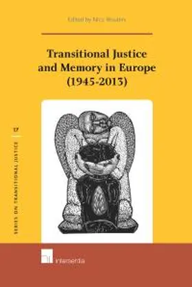 Wouters |  Transitional Justice and Memory in Europe (1945-2013) | Buch |  Sack Fachmedien