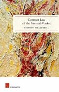 Weatherill |  The Contract Law of the Internal Market | Buch |  Sack Fachmedien