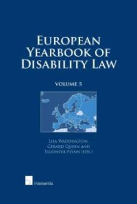 Waddington / Quinn / Flynn | European Yearbook of Disability Law | Buch | 978-1-78068-288-4 | sack.de