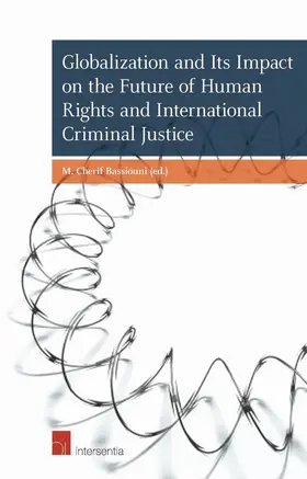 Globalization and Its Impact on the Future of Human Rights and International Criminal Justice | Buch | 978-1-78068-330-0 | sack.de