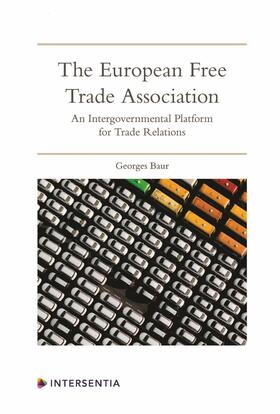 Baur |  The European Free Trade Association | Buch |  Sack Fachmedien
