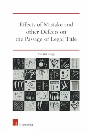 Zogg |  Effects of Mistake and Other Defects on the Passage of Legal Title | Buch |  Sack Fachmedien