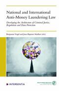 Vogel / Maillart |  National and International Anti-Money Laundering Law | Buch |  Sack Fachmedien
