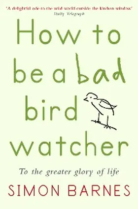 Barnes |  How to Be a Bad Birdwatcher | eBook | Sack Fachmedien