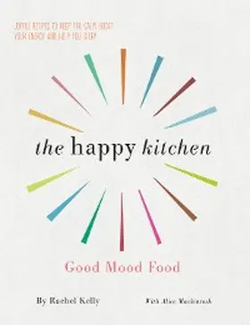 Kelly / Mackintosh |  The Happy Kitchen | eBook | Sack Fachmedien