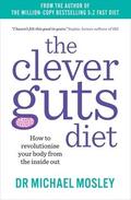 Mosley |  The Clever Guts Diet | Buch |  Sack Fachmedien