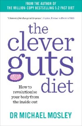Mosley |  The Clever Guts Diet | eBook | Sack Fachmedien