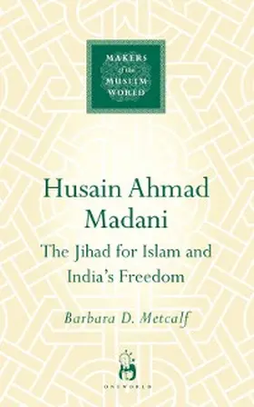 Metcalf |  Husain Ahmad Madani | eBook | Sack Fachmedien