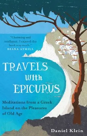 Klein |  Travels with Epicurus | eBook | Sack Fachmedien