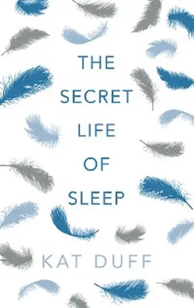 Duff |  Secret Life of Sleep | eBook | Sack Fachmedien