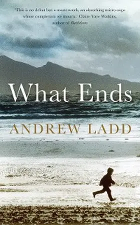 Ladd |  What Ends | eBook | Sack Fachmedien