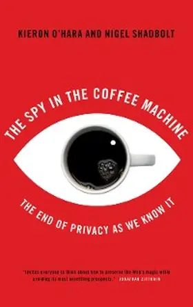 O'Hara / Shadbolt |  The Spy in the Coffee Machine | eBook | Sack Fachmedien