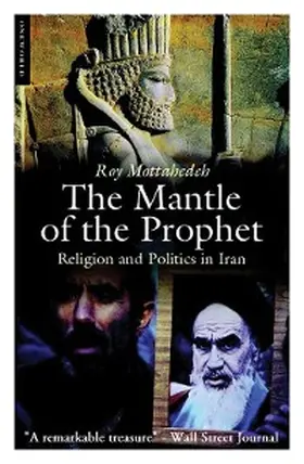 Mottahedeh |  The Mantle of the Prophet | eBook | Sack Fachmedien
