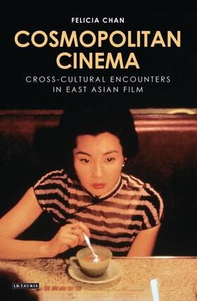 Chan | Cosmopolitan Cinema | Buch | 978-1-78076-722-2 | www.sack.de