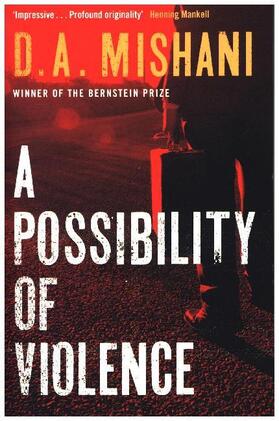 Mishani | A Possibility of Violence | Buch | 978-1-78087-655-9 | www.sack.de
