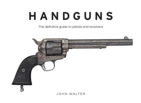 Walter |  Handguns | Buch |  Sack Fachmedien