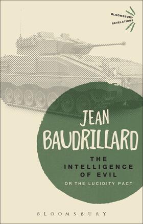 Baudrillard |  The Intelligence of Evil: or, The Lucidity Pact | Buch |  Sack Fachmedien