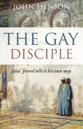 Henson |  The Gay Disciple | eBook | Sack Fachmedien
