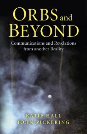 Pickering / Hall |  Orbs and Beyond | eBook | Sack Fachmedien