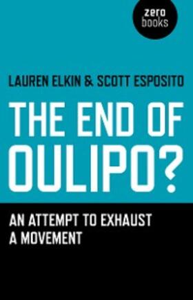 Elkin / Esposito |  End of Oulipo? | eBook | Sack Fachmedien
