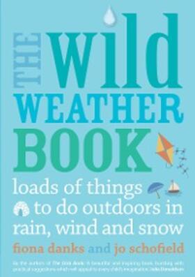 Danks / Schofield |  The Wild Weather Book | eBook | Sack Fachmedien