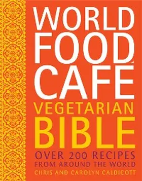 Caldicott |  World Food Cafe Vegetarian Bible | eBook | Sack Fachmedien