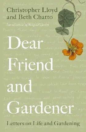 Chatto / Lloyd |  Dear Friend and Gardener | eBook | Sack Fachmedien