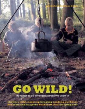 Danks / Schofield |  Go Wild! | eBook | Sack Fachmedien