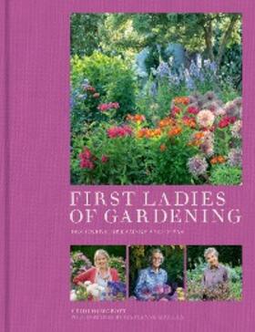 Howcroft | First Ladies of Gardening | E-Book | sack.de