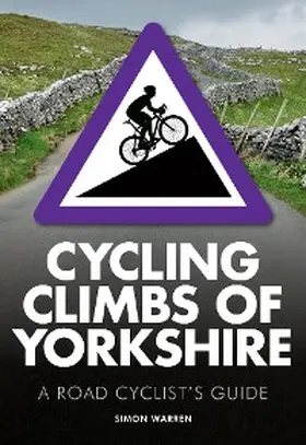 Warren |  Cycling Climbs of Yorkshire | eBook | Sack Fachmedien