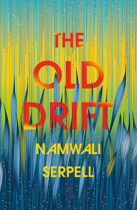 Serpell |  The Old Drift | Buch |  Sack Fachmedien