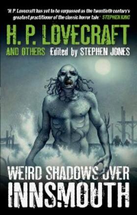Lovecraft / Newman / Jones | Weird Shadows Over Innsmouth | E-Book | sack.de