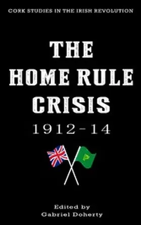 Doherty |  The Home Rule Crisis 1912-14 | eBook | Sack Fachmedien