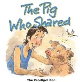 Dowley |  The Pig Who Shared | eBook | Sack Fachmedien