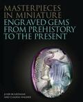 Wagner / Boardman |  Masterpieces in Miniature: Engraved Gems from Prehistory to the Present | Buch |  Sack Fachmedien