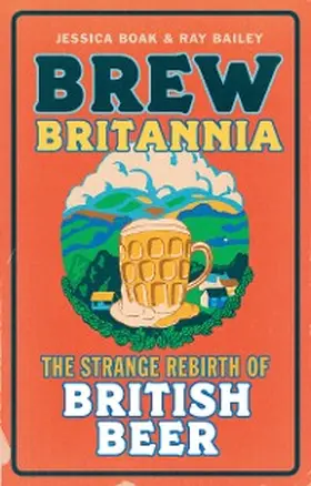 Boak / Bailey |  Brew Britannia | eBook | Sack Fachmedien