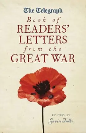 Fuller |  The Telegraph Book of Readers' Letters from the Great War | eBook | Sack Fachmedien