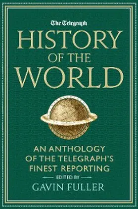 Fuller |  The Telegraph History of the World | eBook | Sack Fachmedien