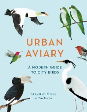 Moss / Martin |  Urban Aviary | eBook | Sack Fachmedien
