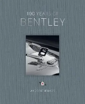Noakes |  100 Years of Bentley | eBook | Sack Fachmedien